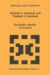 Stochastic Models of Systems