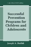 Successful Prevention Programs for Children and Adolescents