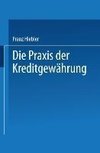 Die Praxis der Kreditgewährung