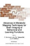 Advances in Metabolic Mapping Techniques for Brain Imaging of Behavioral and Learning Functions