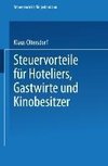 Steuervorteile für Hoteliers, Gastwirte und Kinobesitzer