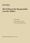 Die Prüfung des Baugrundes und der Böden