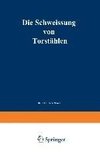 Die Schweissung von Torstählen