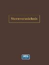 Sternverzeichnis Enthaltend Alle Sterne bis zur 6.5Ten Grösse für das Jahr 1900.0