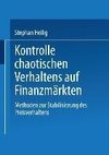 Kontrolle chaotischen Verhaltens auf Finanzmärkten