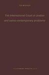 The International Court of Justice and some contemporary problems