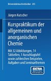 Kurspraktikum der allgemeinen und anorganischen Chemie