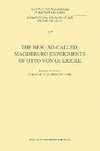 The New (So-Called) Magdeburg Experiments of Otto Von Guericke