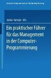 Ein praktischer Führer für das Management in der Computer-Programmierung