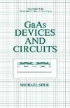 GaAs Devices and Circuits