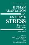 Human Adaptation to Extreme Stress