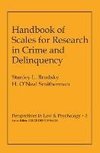 Handbook of Scales for Research in Crime and Delinquency