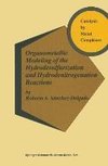 Organometallic Modeling of the Hydrodesulfurization and Hydrodenitrogenation Reactions