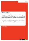 Didaktische Überlegungen zur Behandlung von Terrorismus im Sozialkundeunterricht