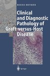 Clinical and Diagnostic Pathology of Graft-versus-Host Disease