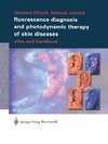 Fluorescence Diagnosis and Photodynamic Therapy of Skin Diseases