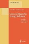 Coronal Magnetic Energy Releases