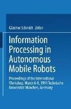 Information Processing in Autonomous Mobile Robots