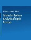 Tables for Texture Analysis of Cubic Crystals