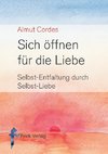 Sich öffnen für die Liebe