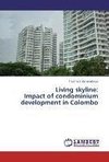 Living skyline: Impact of condominium development in Colombo