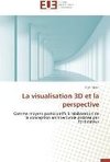 La visualisation 3D et la perspective