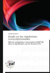 Etude sur les régulations transcriptionnelles