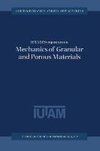 IUTAM Symposium on Mechanics of Granular and Porous Materials