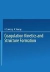 Coagulation Kinetics and Structure Formation