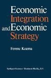 Economic Integration and Economic Strategy