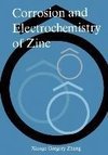 Corrosion and Electrochemistry of Zinc