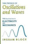 The Physics of Oscillations and Waves