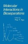 Molecular Interactions in Bioseparations