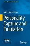 Personality Capture and Emulation