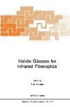 Halide Glasses for Infrared Fiberoptics