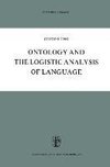 Ontology and the Logistic Analysis of Language