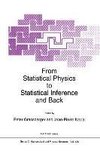 From Statistical Physics to Statistical Inference and Back