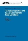 Tectonomagnetics and Local Geomagnetic Field Variations