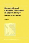 Democratic and Capitalist Transitions in Eastern Europe