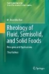 Rheology of Fluid, Semisolid, and Solid Foods