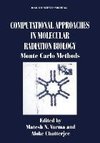 Computational Approaches in Molecular Radiation Biology