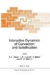 Interactive Dynamics of Convection and Solidification