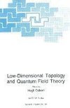 Low-Dimensional Topology and Quantum Field Theory