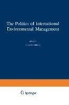 The Politics of International Environmental Management