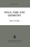 Space, Time and Geometry