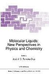 Molecular Liquids: New Perspectives in Physics and Chemistry