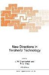 New Directions in Terahertz Technology