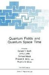 Quantum Fields and Quantum Space Time