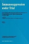 Immunosuppression under Trial