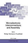 Microelectronic Interconnections and Assembly